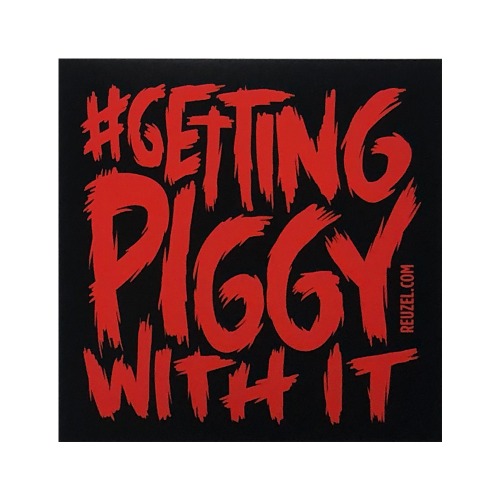 리우젤 스티커 - #Getting Piggy With It